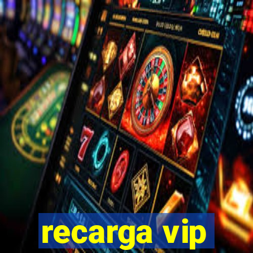 recarga vip